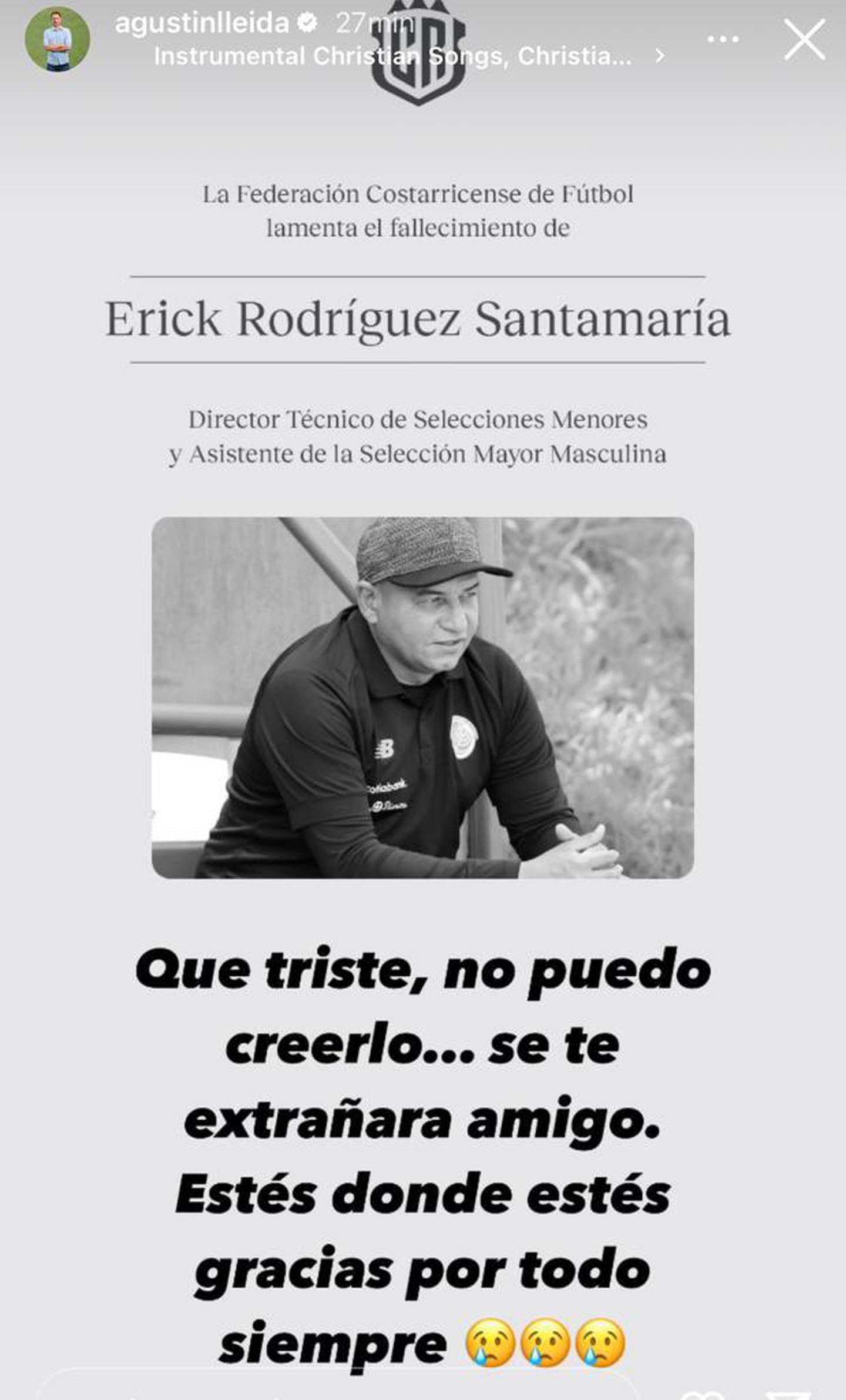 Agustín Lleida estaba muy golpeado con la noticia de la muerte de Erick Rodríguez. Foto: Instagram