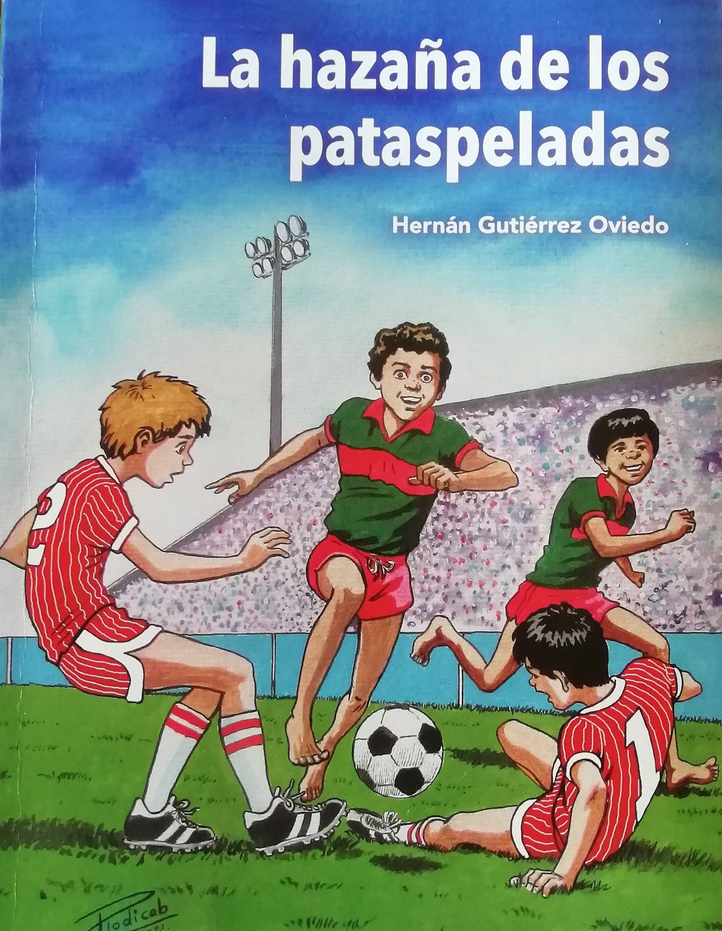 Libro La hazaña de los pataspeladas, autor Hernán Gutiérrez