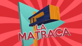 En junio regresa “La Matraca” por canal 6 
