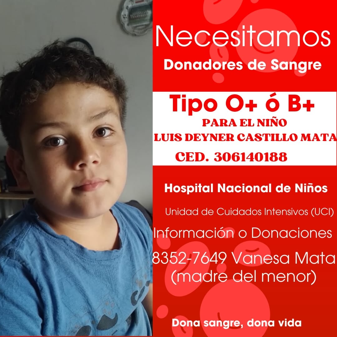 Hospital Nacional de Niños necesita donadores de sangre para Luis Deyner Castillo Mata