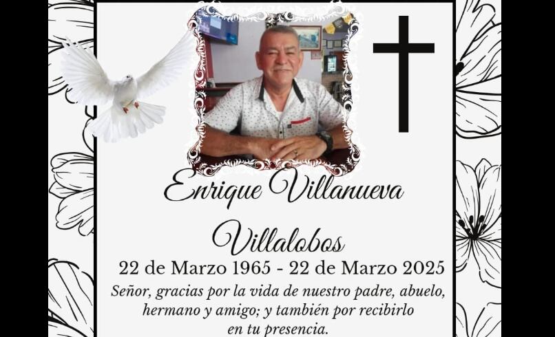 Gerardo Enrique Villalobos falleció el día de su cumpleaños 60