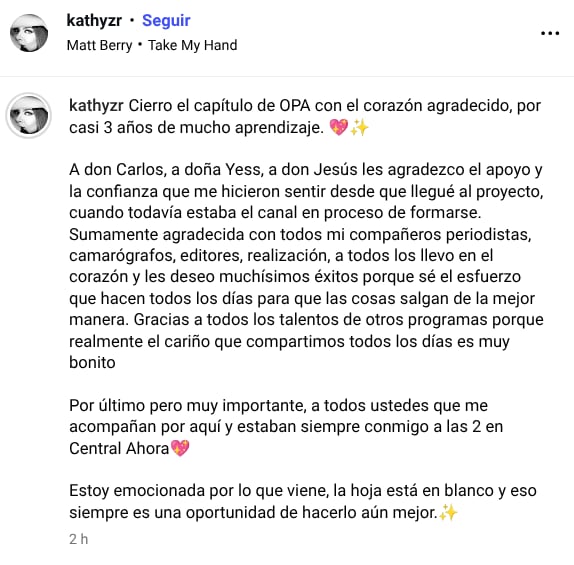 पत्रकार कॅथरीन झैगाने शुक्रवारी जाहीर केले की त्यांनी चॅनेल ओपीएचा राजीनामा दिला! आणि टेलिव्हिजनमधून त्याच्या जाण्याबद्दल बोलताना त्याने डग्लस सान्चेझ वगळता प्रत्येकाचे आभार मानले.