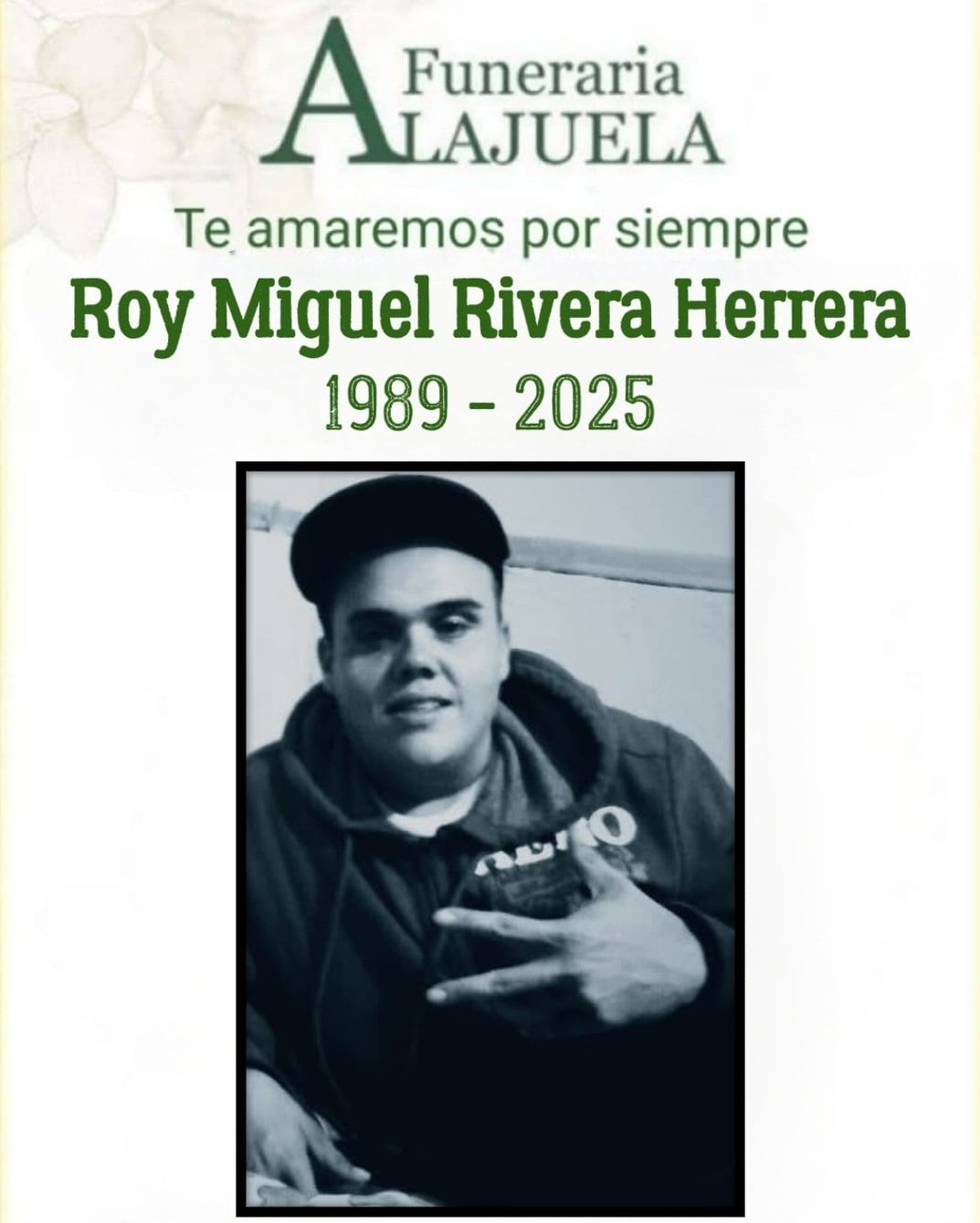 Roy falleció, al parecer, a consecuencia de una falla mecánica del tráiler que manejaba.