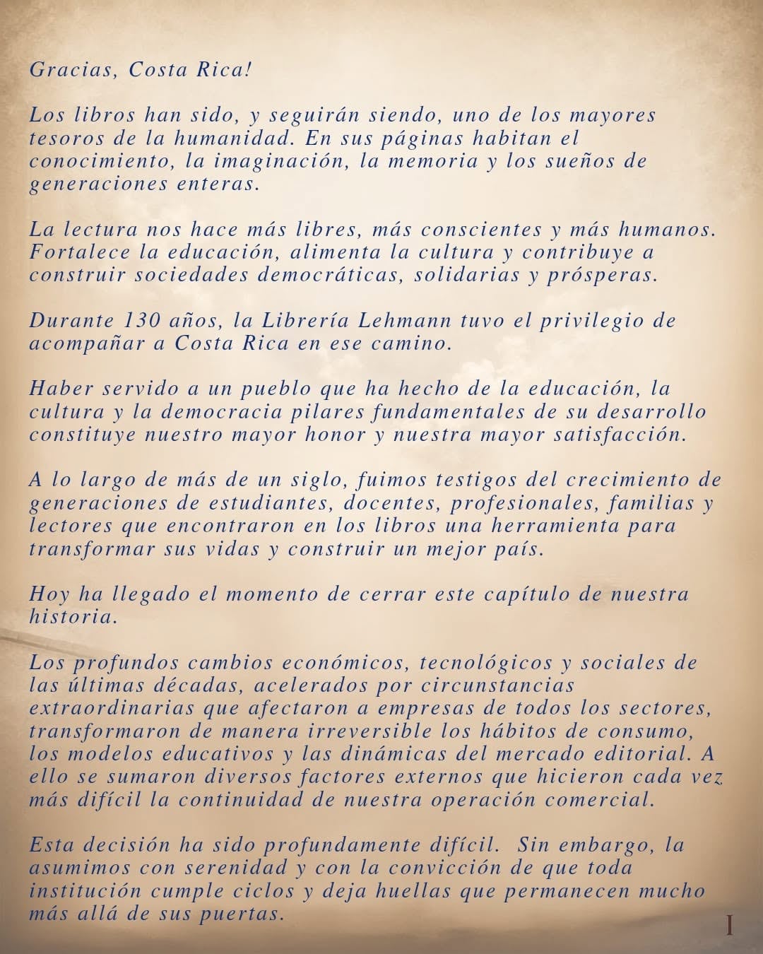 Una de las librerías más históricas de Costa Rica, la Librería Lehmann, confirmó este martes 16 de junio, a eso de las 2:30 de la tarde por redes sociales, que va a cerrar sus puertas para siempre, después de 130 años de haber nacido.