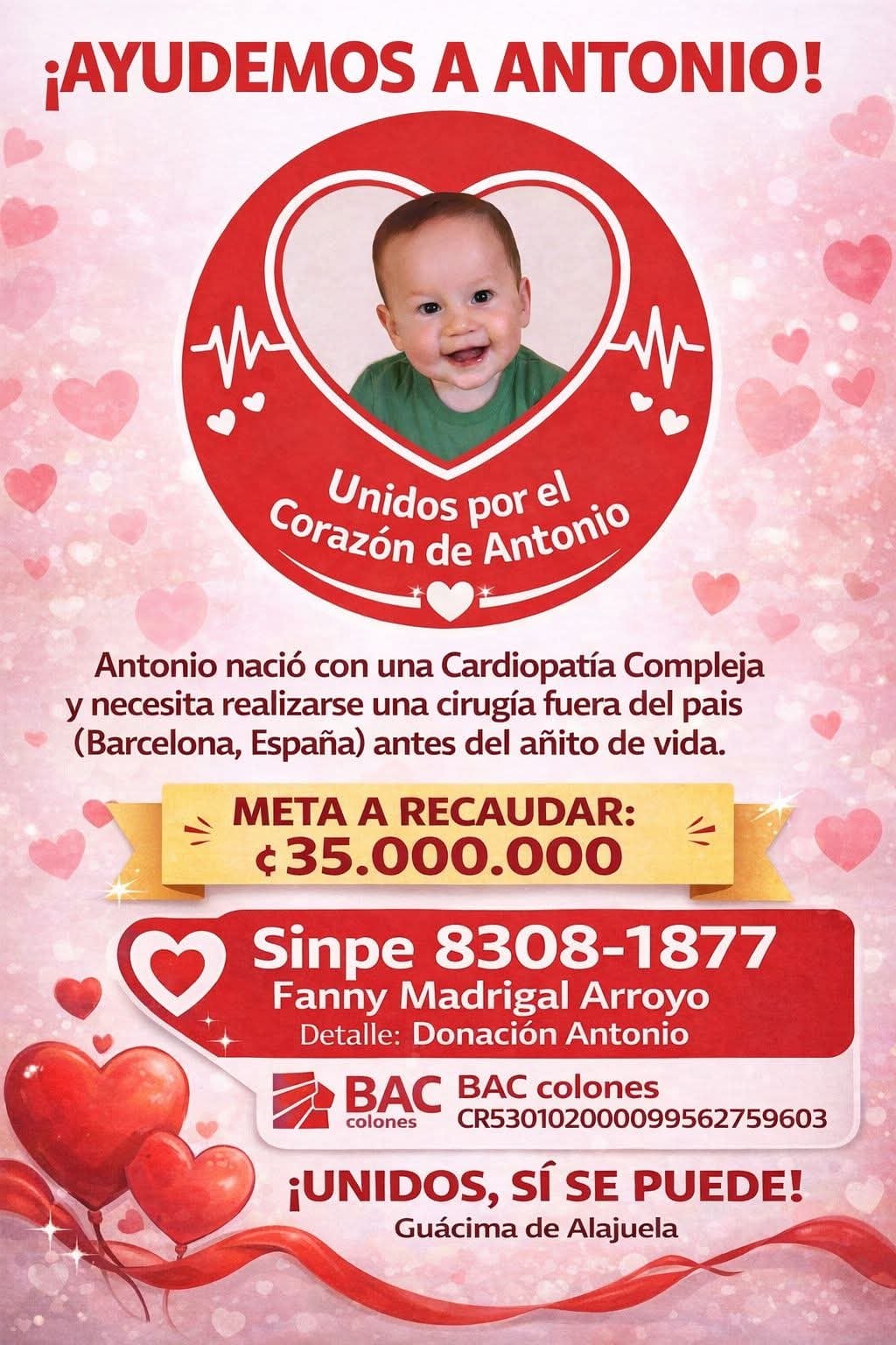 Un vecinito de Las Vueltas de La Guácima de Alajuela, Antonio Navarro Madrigal, quien tiene tan solo 9 meses, urge de la ayuda económica de todos nosotros para poderse operar en España. En la foto con los papitos, Fanny Madrigal y Yerald Navarro