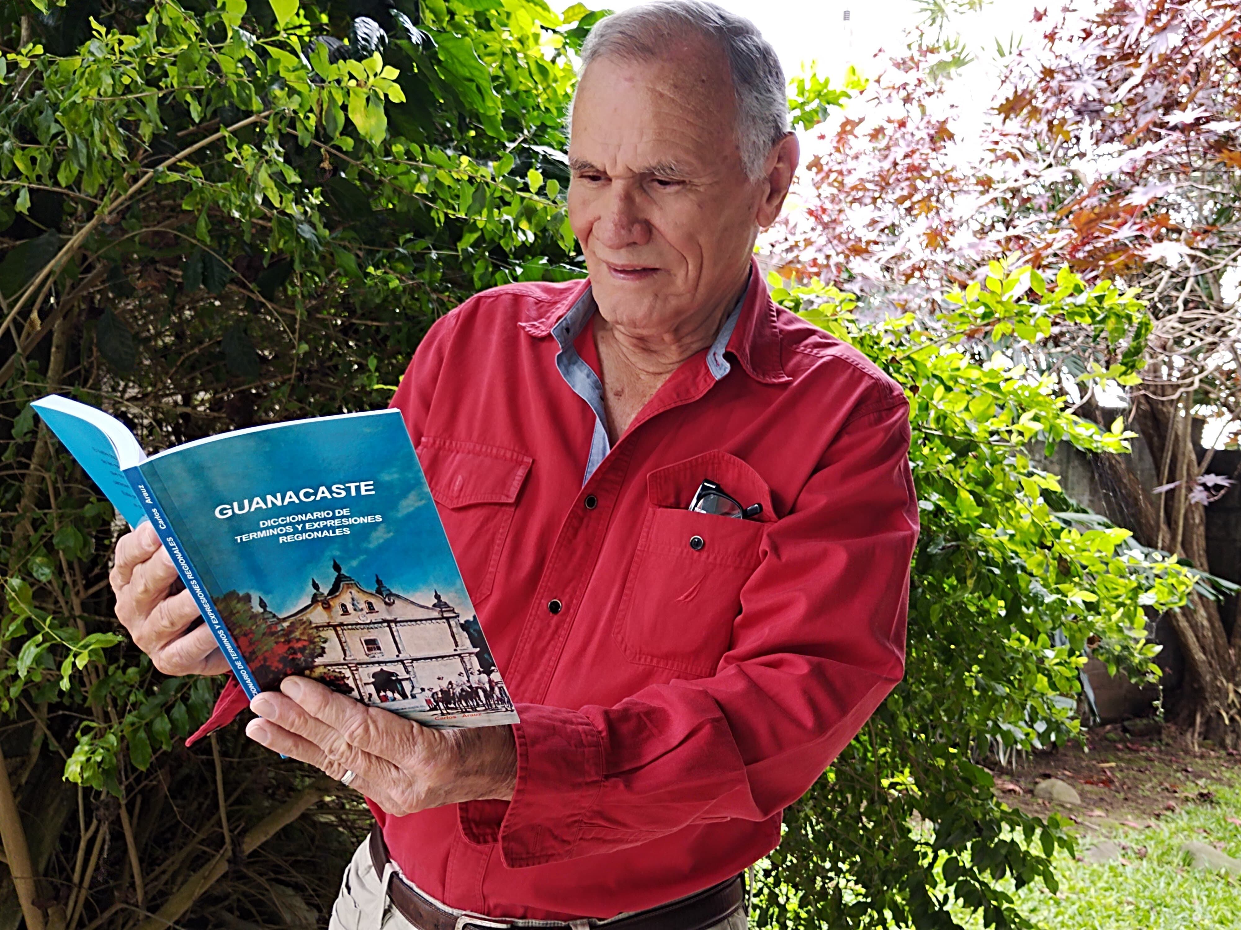 Carlos Arauz es un nicoyano de la pura cepa quien ha escrito libros sobre Guanacaste y hasta un diccionario de términos y expresiones regionales