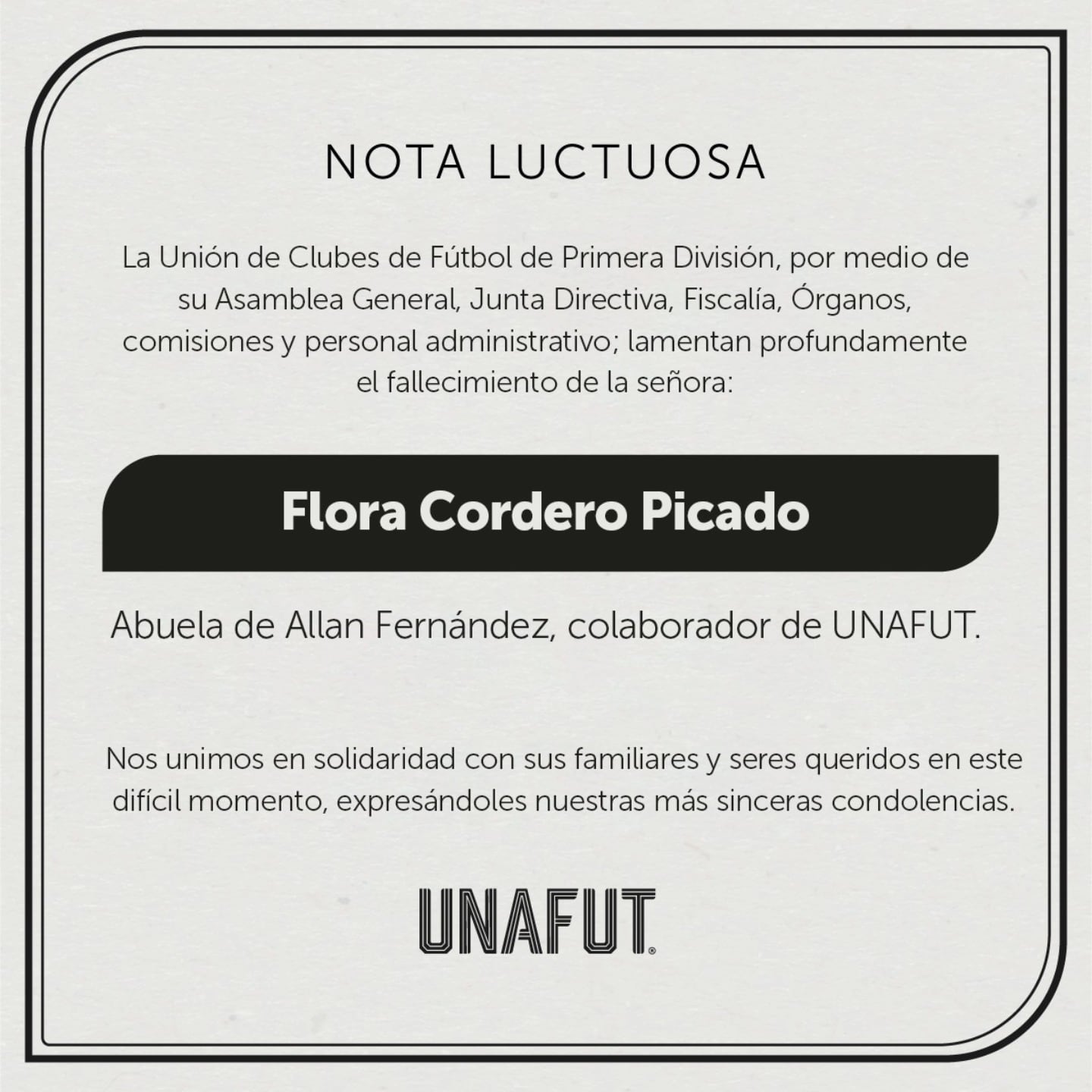 Esta es la nota luctuosa que publicó la Unafut, dándole el pésame a su colaborador Allan Fernández.