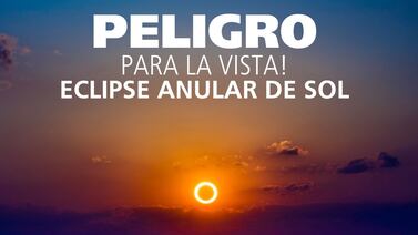 Este sábado es el día de eclipse solar, día de cuidar al máximo los ojos