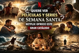 Estas son las películas y series de Semana Santa que ofrece Netflix