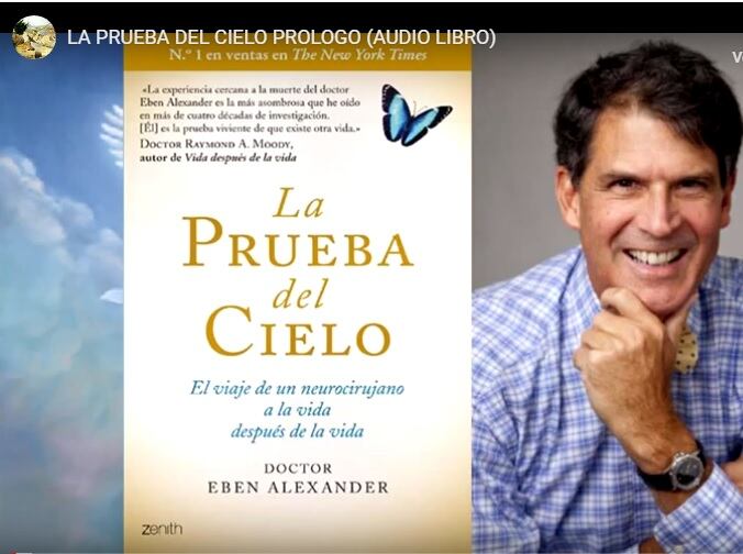 Eben Alexander, La prueba del cielo
