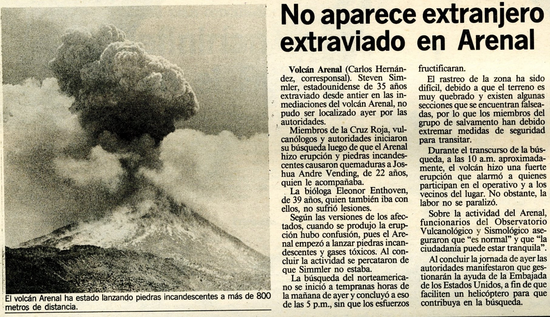 Luis Guillermo Vega, cruzrojista. Novelón extracción cuerpo volcán Arenal.
