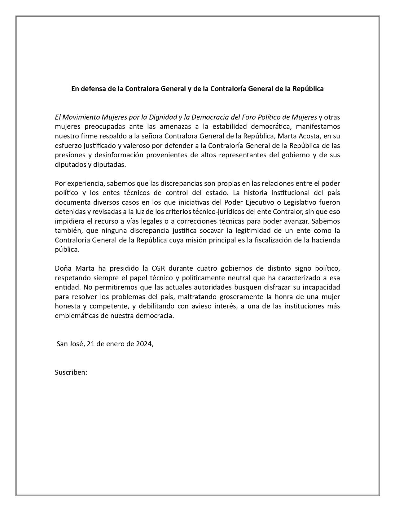 Más de treinta mujeres que participan o participaron de la política nacional, se unieron para alzar la voz en defensa de doña Marta Acosta, actual Contralora General de la República ya que consideran que altos representantes del actual gobierno la están “maltratando groseramente”.