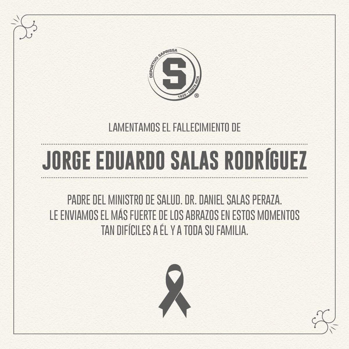 El Deportivo Saprissa realizó una esquela que publicó en Facebook por el fallecimiento de don Jorge Eduardo Salas, papá del ministro de Salud, Daniel  Salas