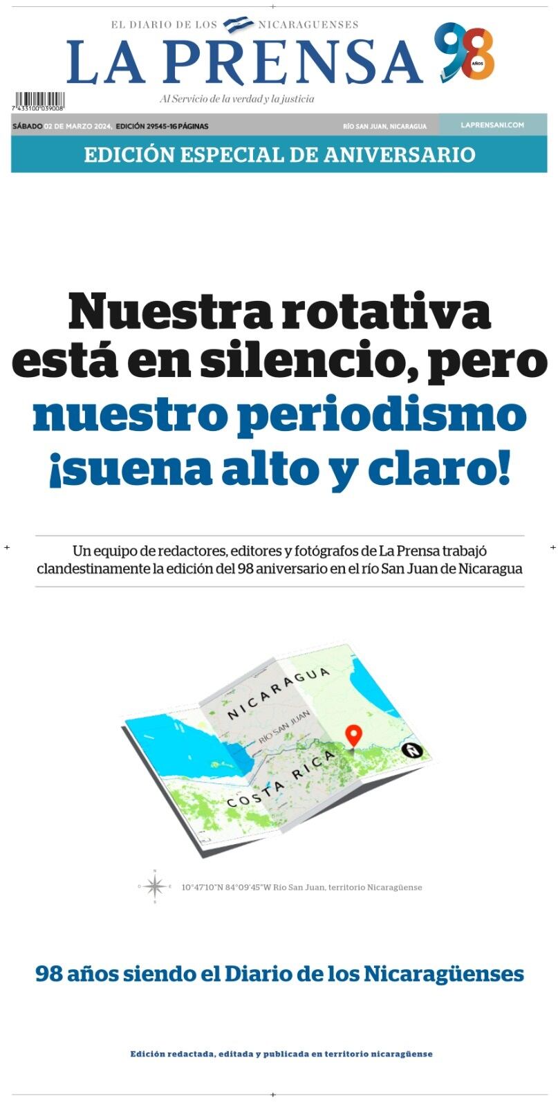 Fueron 98 años los que cumplió La Prensa el pasado 2 de marzo. Fue otro cumpleaños amargo, el tercero, porque fue en el exilio. El medio de comunicación nicaragüense fue allanado y ocupado ilegalmente por la dictadura de Daniel Ortega y su esposa Rosario Murillo, el viernes 13 de agosto de 2021