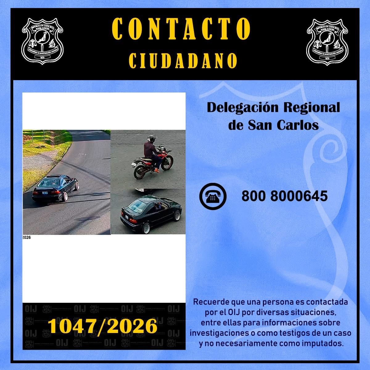 El OIJ busca a los ocupantes de la motociclesta y del Honda Civic, quienes serían los sospechosos de asesinar a un promotor de eventos e ingeniero informático de San Carlos, Alajuela.