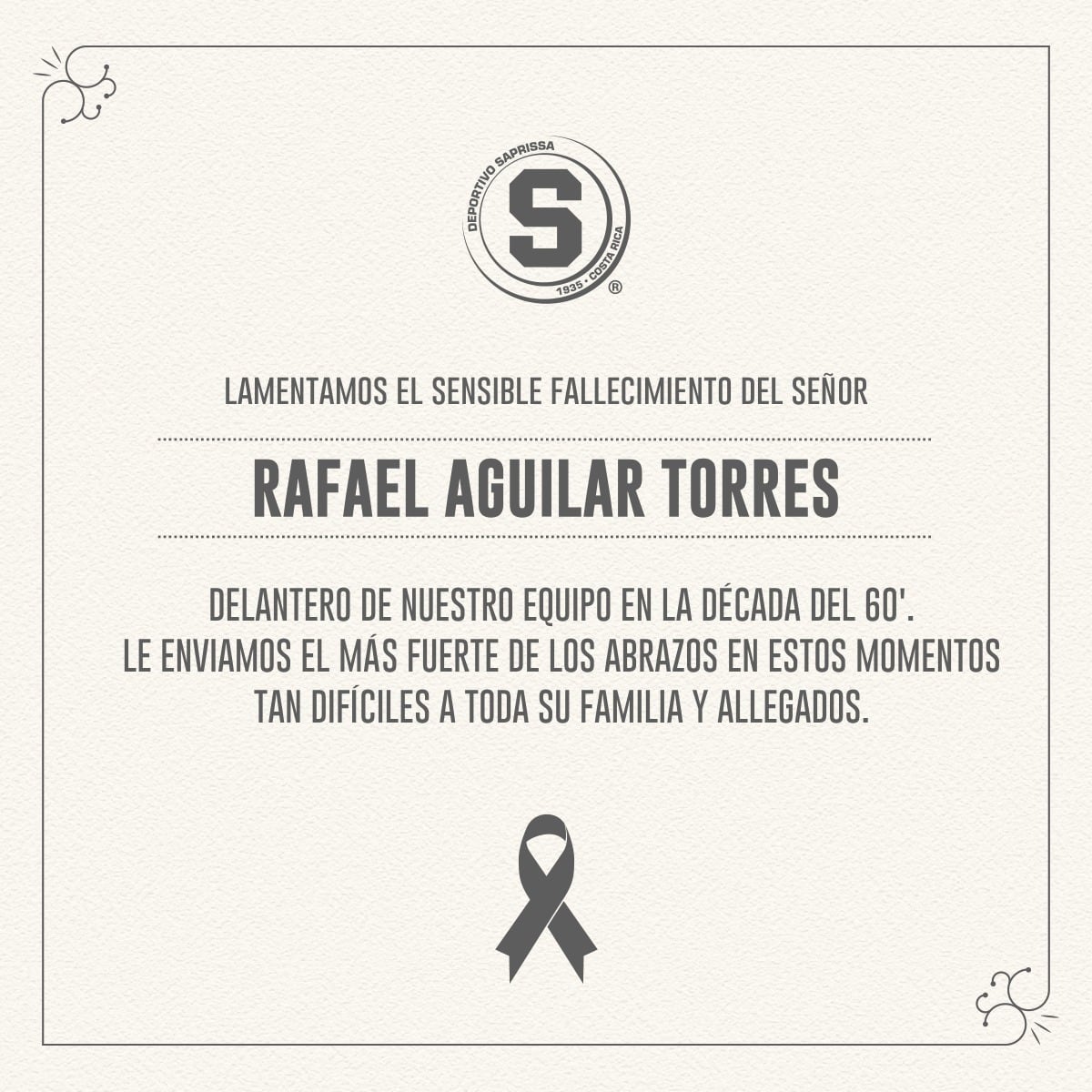 Saprissa confirmó la muerte de Rafael Aguilar Torres, exdelantero del club.