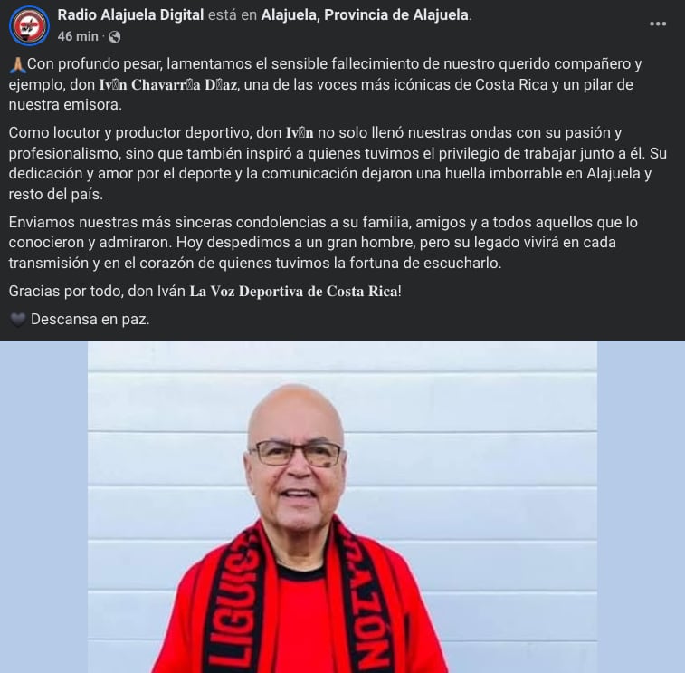 Iván Chavarría Díaz murió este sábado 28 de diciembre, según comunicó el perfil en Facebook de Radio Alajuela Digital, donde trabajó el experimentado locutor. Las causas de su muerte no trascendieron.