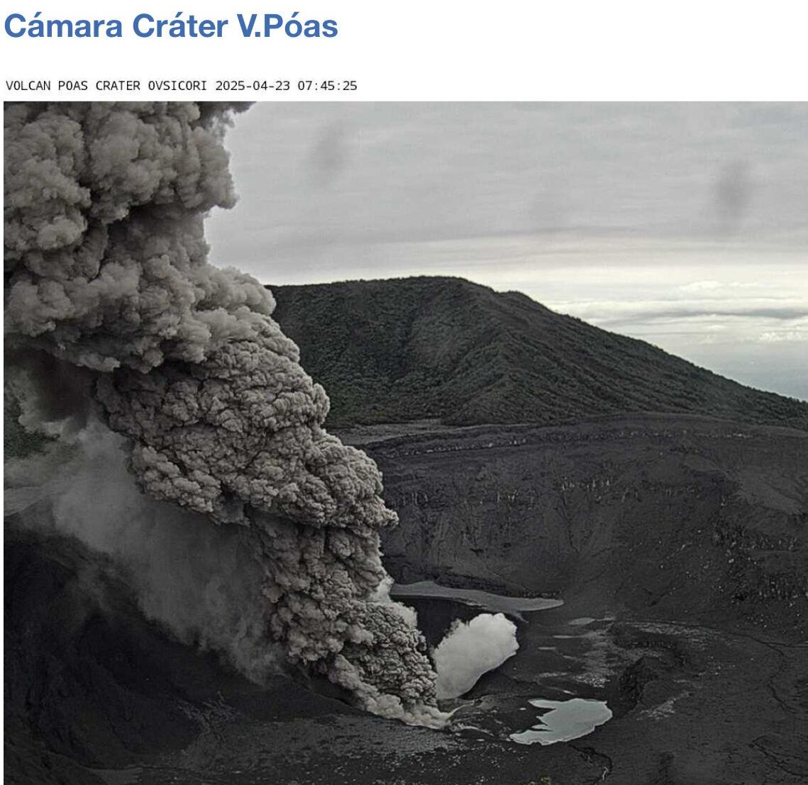 El volcán Poás sigue inquieto y registra una segunda erupción con solo dos horas de diferencia de este miércoles 23 de abril. Foto: Captura Ovsicori