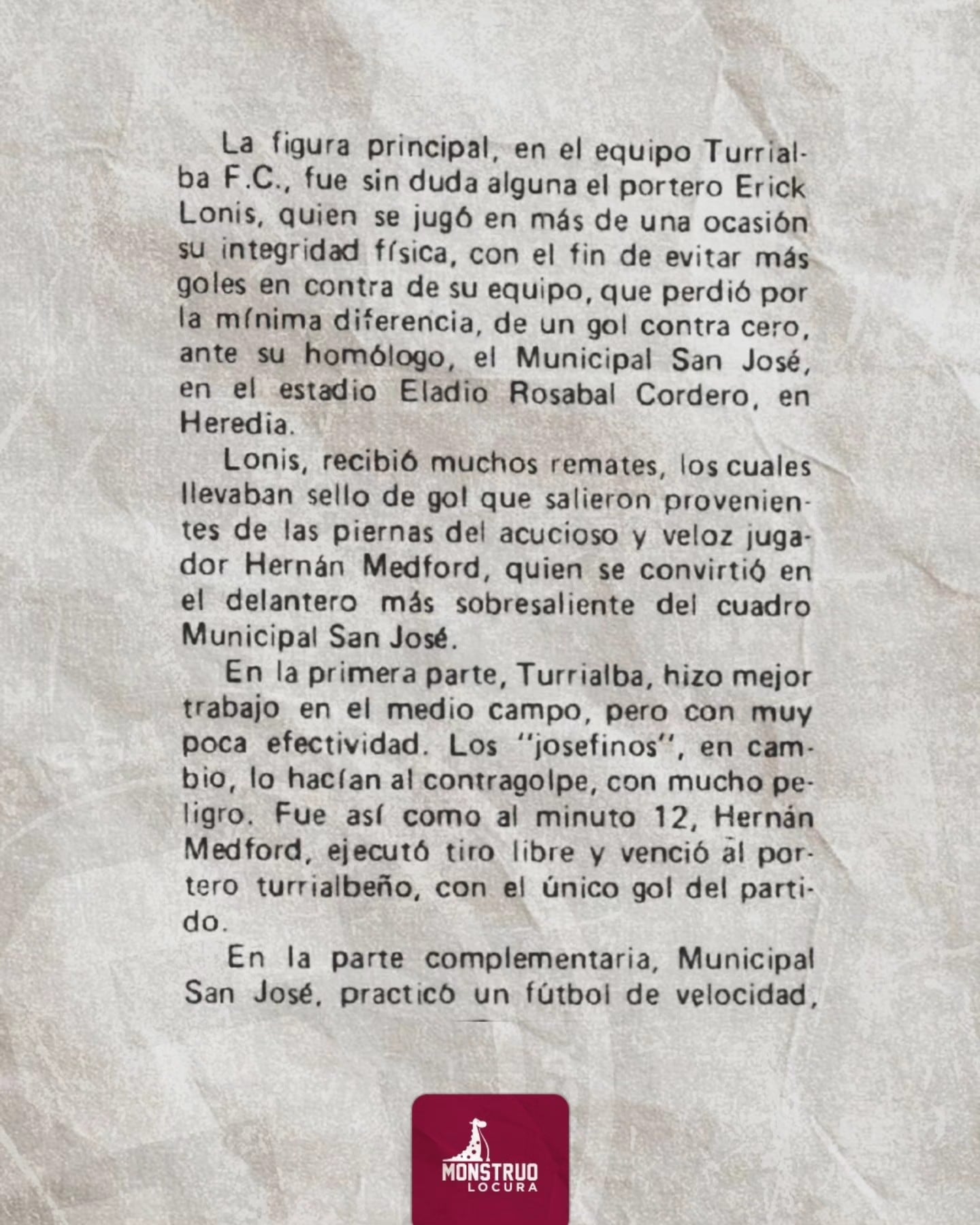 Un diario relató el partido que jugaron Erick Lonis y Hernán Medford, en 1986