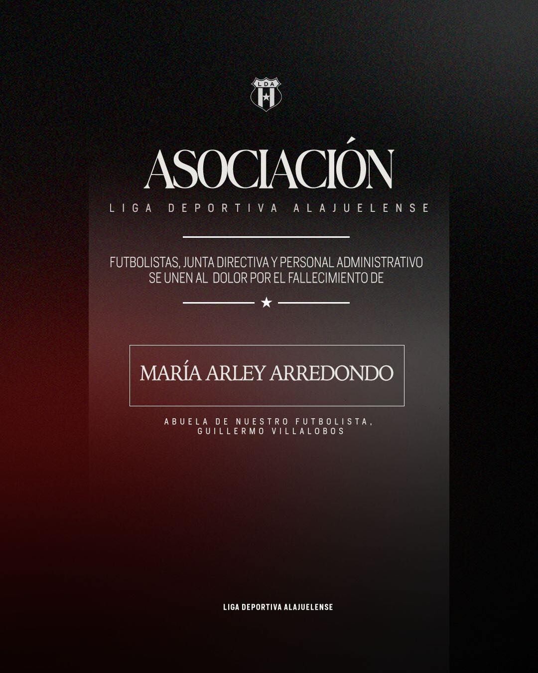 Esta es la esquela que publicó Liga Deportiva Alajuelense, lamentando el fallecimiento de María Arley Arredondo, abuelita de Guillermo Villalobos.