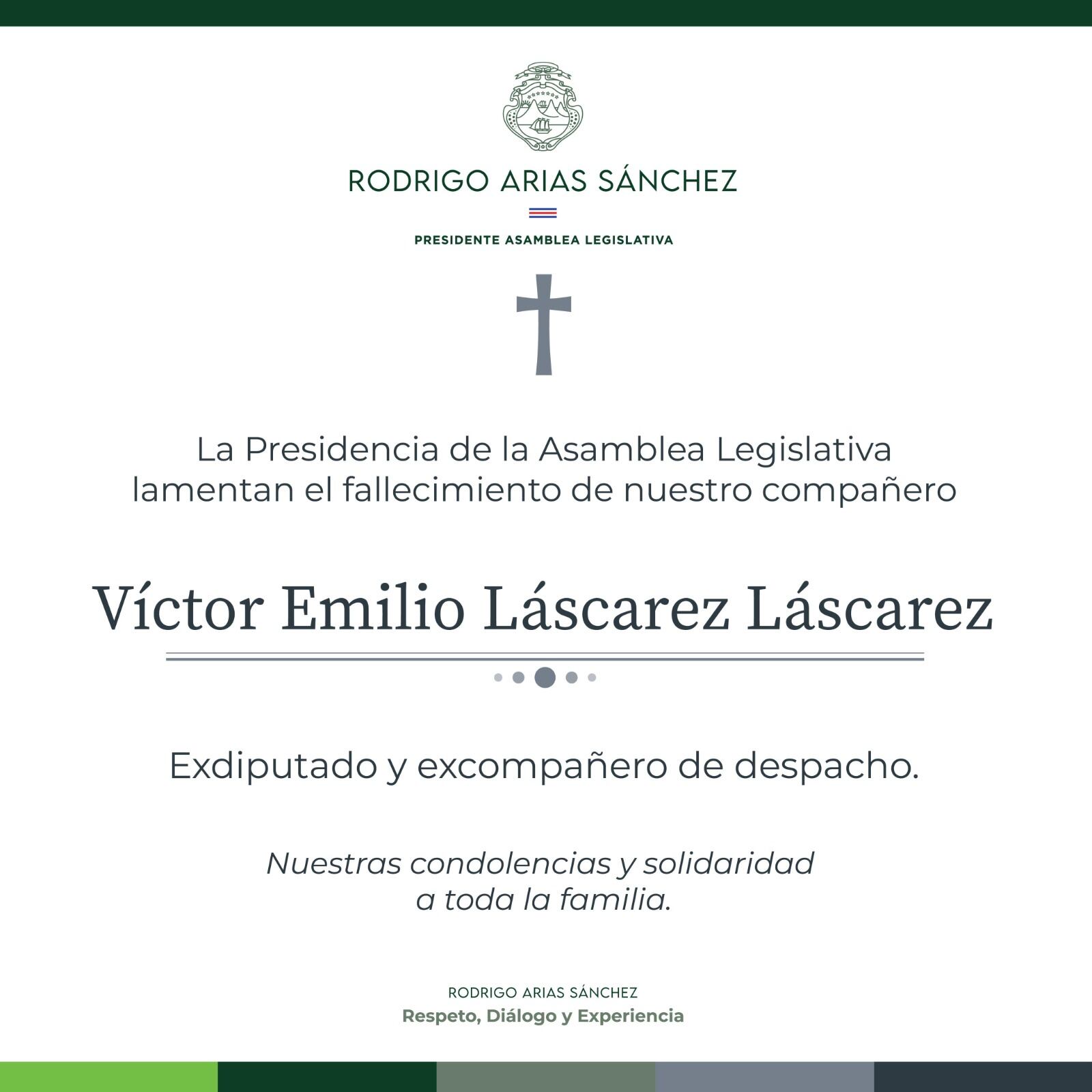 Con tremendo pesar el actual presidente de la Asamblea Legislativa, Rodrigo Arias Sánchez, confirmó que exdiputado y excónsul de Costa Rica en Nicaragua, Víctor Láscarez Láscarez falleció este domingo 12 de octubre.
