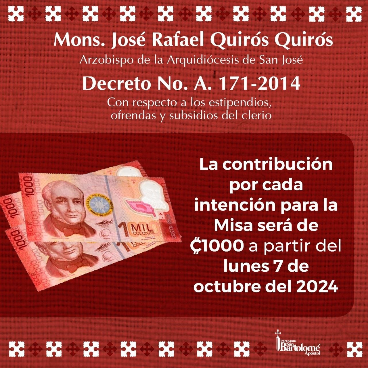 La parroqujia San Bartolomé Apóstol de Barva de Heredia publicó en su red social Facebook que a partir de este lunes 7 de octubre comenzará a cobrar mil colones por cada intención en las misas.