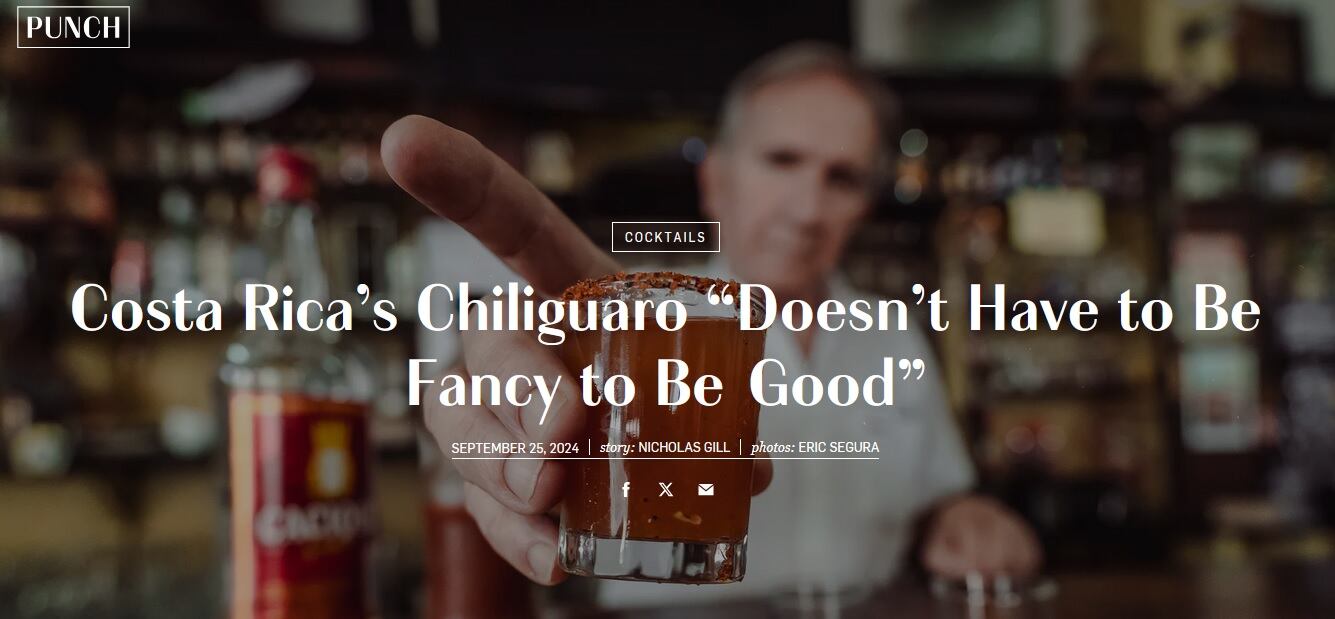 La revista se llama “Punch Drink” (www.punchdrink.com), es de Estados Unidos y el periodista que se vino para Tiquicia y escribió una gran nota sobre el chiliguaro  se llama Nicholas Gill.