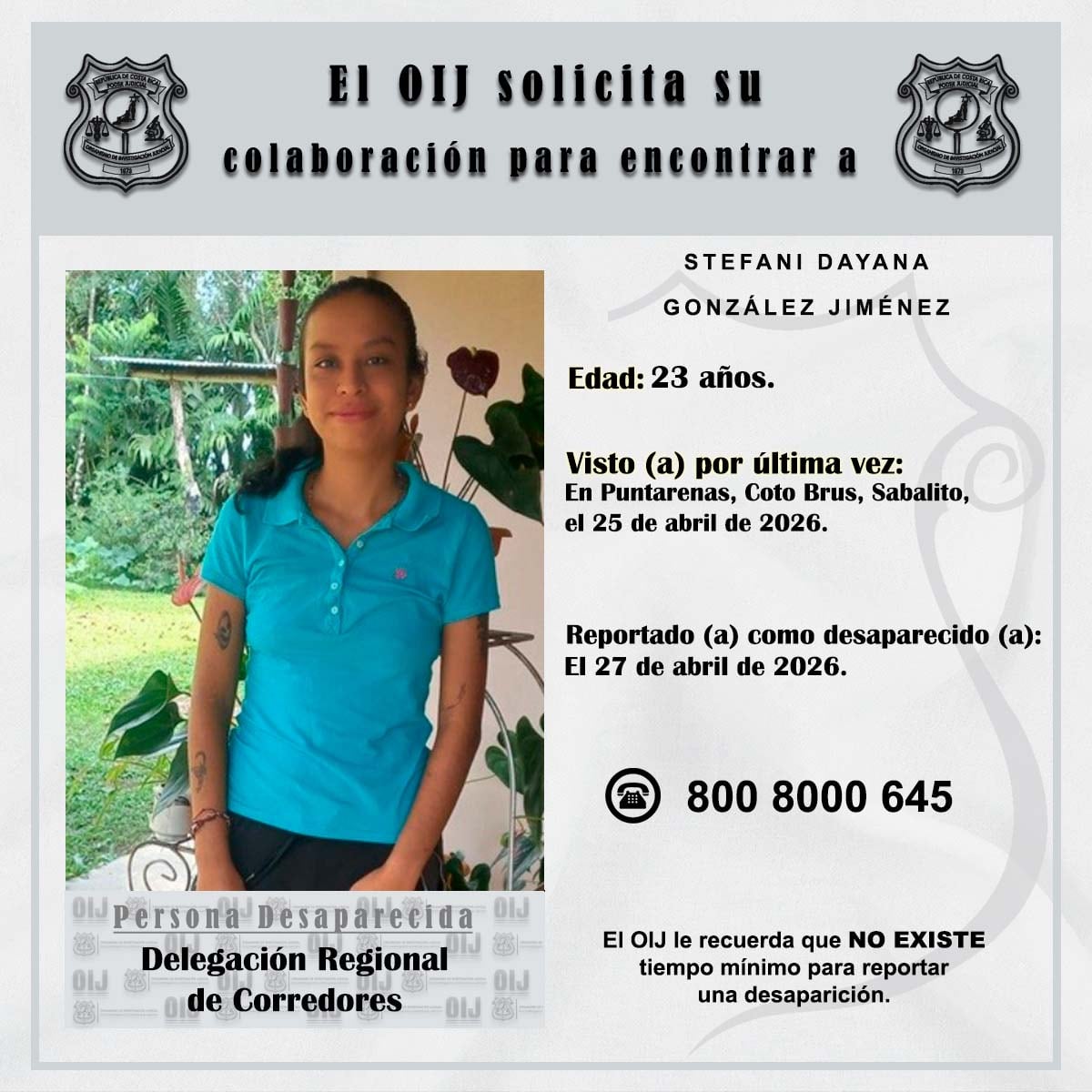 Estefani Dayana González Jiménez, vecina de Coto Brus, en la zona sur del país, está desaparecida desde el sábado 25 de abril del 2026. Foto: OIJ