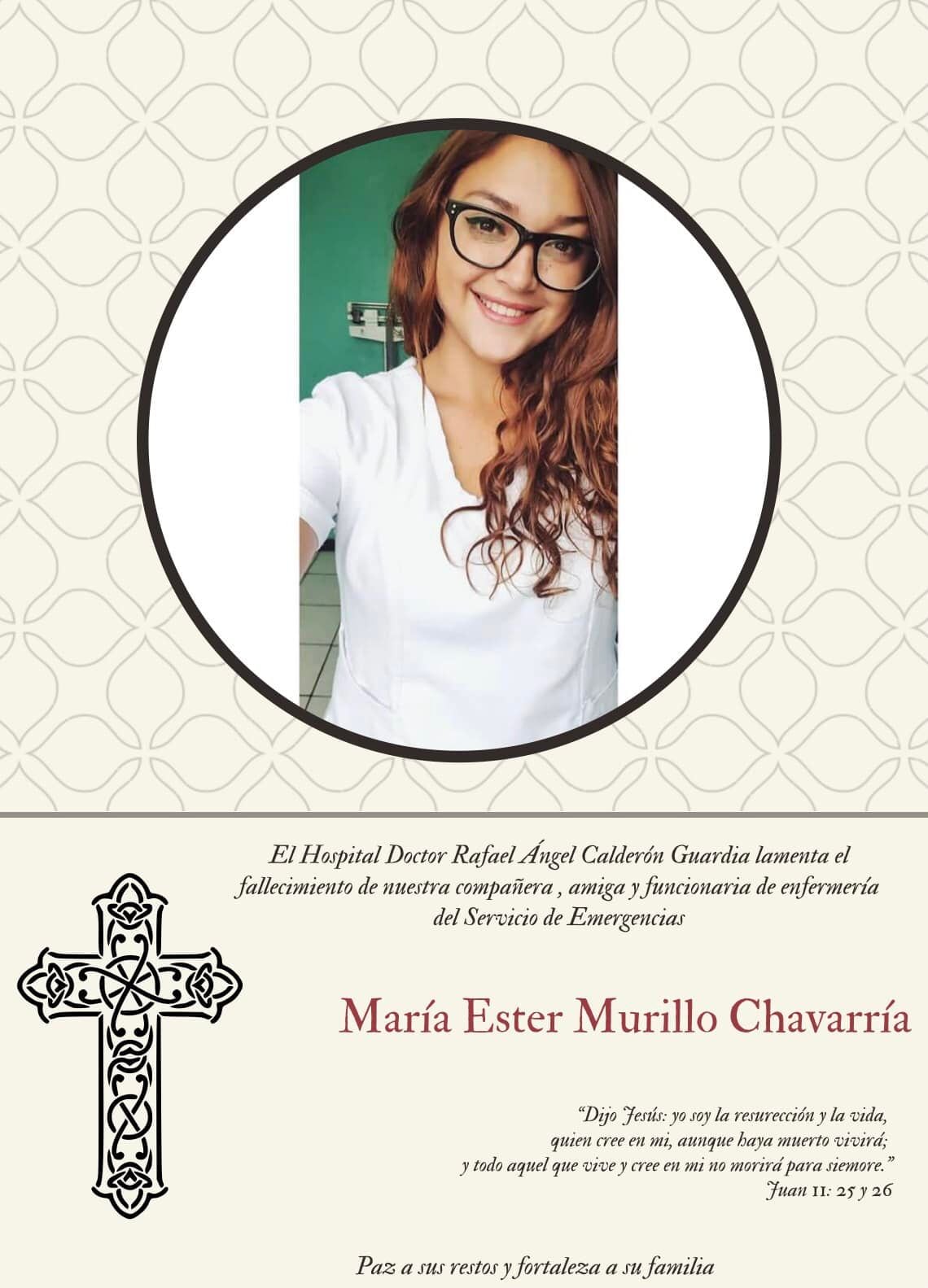 María Murillo Chavarría, de 26 años, era enfermera en el servicio de Emergencias del Hospital Calderón Guardia, de hecho, en las redes sociales el propio hospital posteó un sentido mensaje de despedida