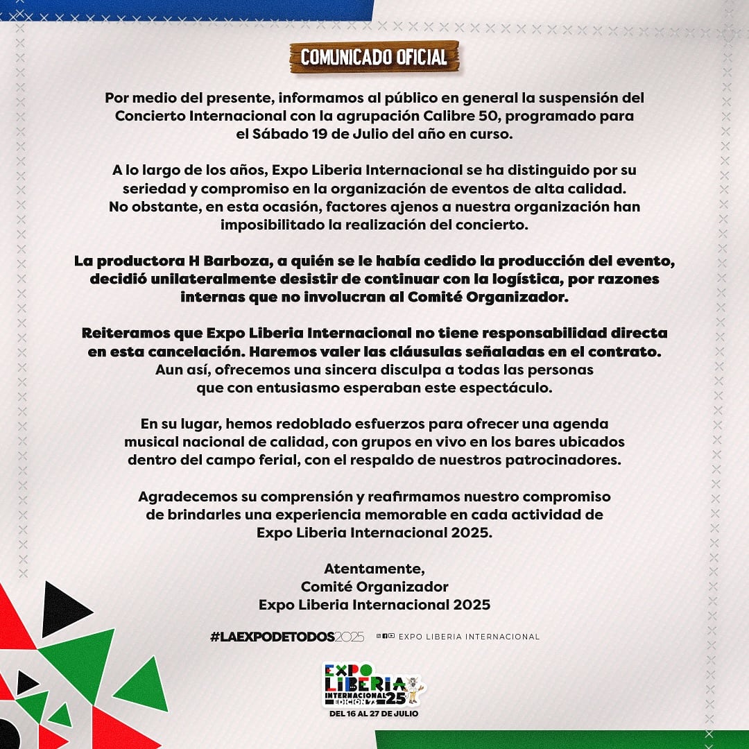 La organización de la Expo Liberia Internacional anunció este viernes la cancelación del concierto con Calibre 50 que estaba programado para el sábado 19 de julio en el campo ferial.