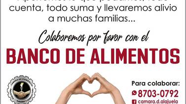 Coronavirus: Alajuela organiza un banco de alimentos para familias afectadas por la pandemia